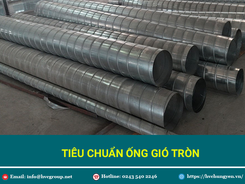 Tiêu chuẩn ống gió tròn - HVC Hưng Yên sản xuất ống gió giá rẻ